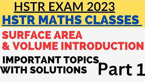 HSTR Exam HSTR Mathematics Classes Surface Area & Volume PART 1 HSTR Maths Clases HSTR Maths Classes
