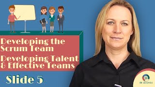 Developing the Scrum Team | Developing Talent and Effective Teams