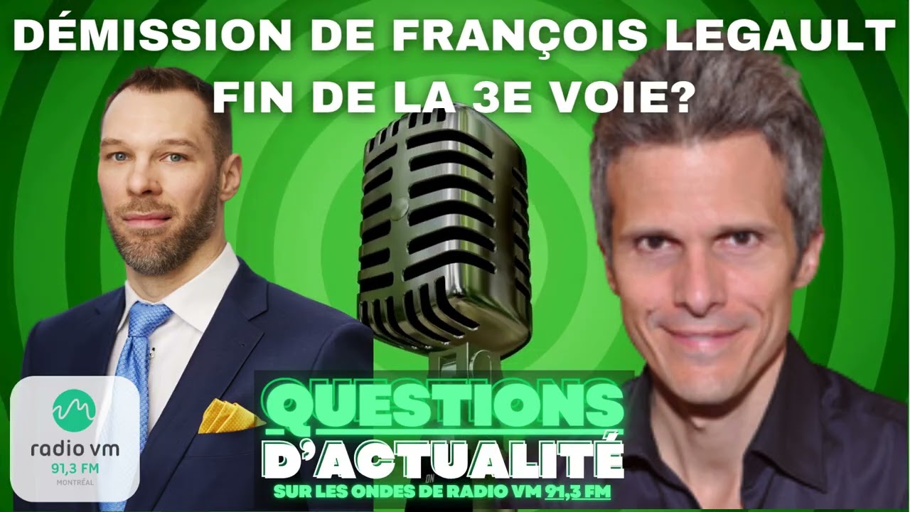 Démission de François Legault : fin de la 3e voie ? Avec Nic Payne.
