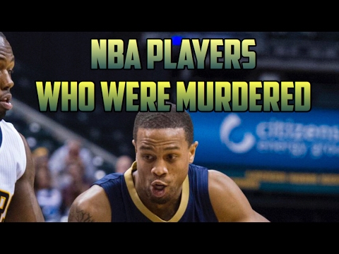 NBA Players Who Were Murdered😥🙏🏼 - YouTube