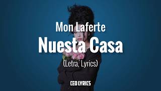 Mon Laferte - Nuestra Casa (Letra, Lyrics) / CEO LYRICS