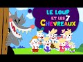 Le Loup et les 7 Chevreaux - dessin animé en français - Conte pour enfants