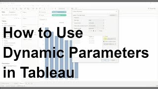 How and Why to use Dynamic Parameters  Tableau in Two Minutes