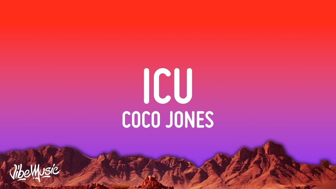 Coco Jones ICU (Lyrics) 1 Hour Version YouTube