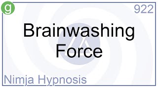 Brainwashing Force - Hypnosis