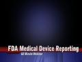 FDA Medical Device Reporting of Adverse Events
