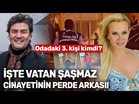 Vatan Şaşmaz- Filiz Aker cinayetinin tüm perde arkası! Odadaki 3. kişi kimdi?