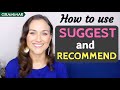 ADVANCED English Grammar: How to use SUGGEST & RECOMMEND