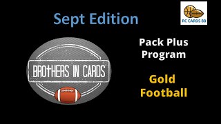 Brothers In Cards Pack Plus Program Gold Football Sept - Mahomes & 1 Hit! Turning Lemons to lemonade