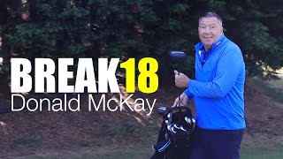 BREAK 18 - Can Donald McKay break par at the Wellsgreen par 3 course?