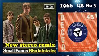 Small Faces - Sha La La La Lee - 2021 stereo remix