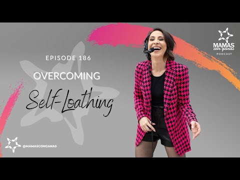 Overcoming Self-Loathing