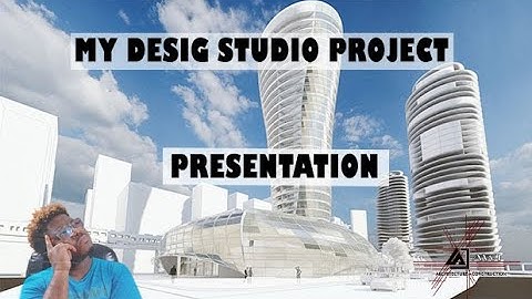 ARCHITECTURE STUDENT- DESIGN STUDIO [PROJECT PRESENTATION ]