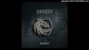 DREEZY - Profit