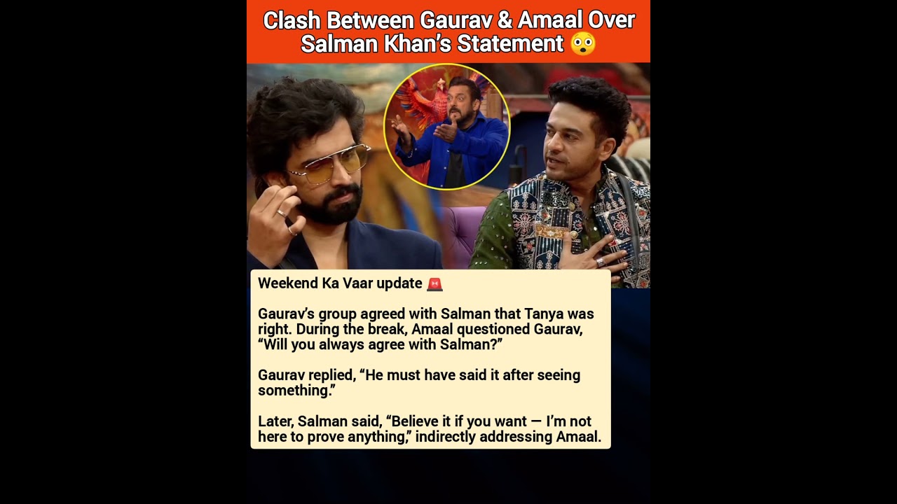 Clash Between Gaurav and Amaal Over Salman Khan’s Statement 😲 