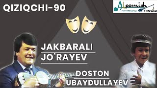 "QIZIQCHI -90" JAKBARALI JO'RAYEV & DOSTON UBAYDULLAYEV