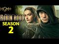 Robin Hood Season 2 (2026) - Everything You Need To Know | MGM+ | Sean Bean | Lauren McQueen | Cast