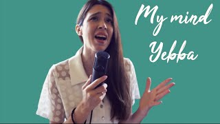 My mind - Yebba (cover by Dragana)