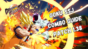 DBFZ 1.38 GOKU SSJ GUÍA DE COMBOS / COMBO GUIDE | DRAGON BALL FighterZ