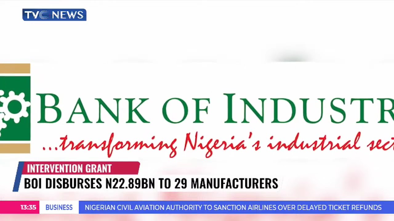 BOI Disburses N22.89bn To 29 Manufacturers