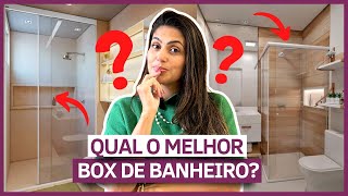 QUAL MELHOR BOX PARA BANHEIRO?