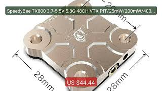 SpeedyBee TX800 3.7-5.5V 5.8G 48CH VTX PIT/25mW/200mW/400mW/8... — Amazing Value 2026 | Must Have!