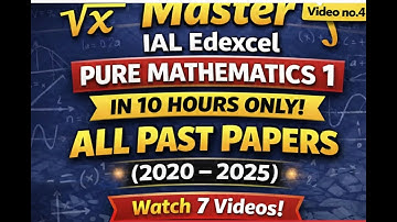 IAL Edexcel Pure Math 1 Full Solutions (past papers2020–2025) — video no.4 (out of 7 videos)
