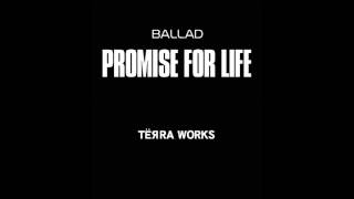 TЁЯRA WORKS - PROMISE FOR LIFE 中文字幕(Chinese Translation)