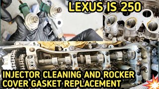 Injector  Removing & Cleaning Lexus IS250 Valve Cover Gasket Replacing & Spark Plug Replacement.