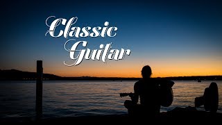 Classic Guitar - Best Romantic Classical Love Songs - Great English Love Songs