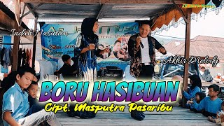 BORU HASIBUAN || AKHIR MELODY ft INDAH NASUTION, Cipt. Masputra Pasaribu