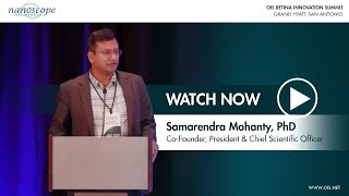 Nanoscope Therapeutics | Samarendra Mohanty, PhD - Co-Founder, President & Chief Scientific Officer