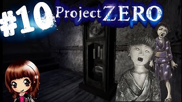 Fatal Frame/Project Zero | Part  #10 | DEATH BY CHILD