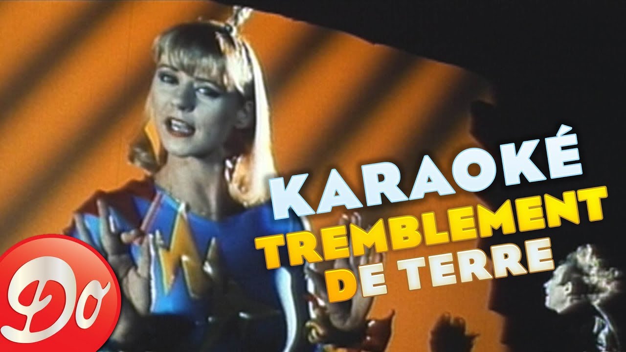 Dorothée - Tremblement de terre (VERSION KARAOKE)