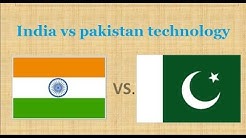 India vs Pakistan Technology