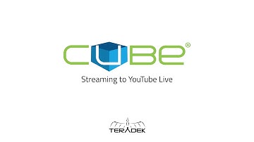 Cube - Streaming to YouTube Live
