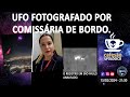 Ufo fotografado por comissaria de bordo