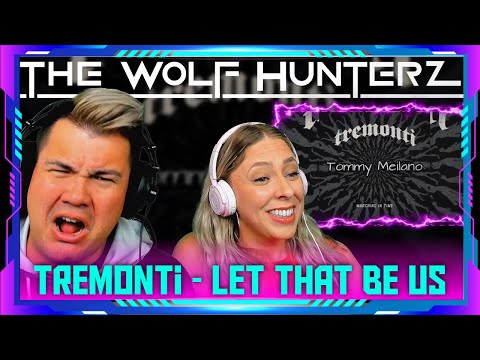 Millennials React To Tremonti - Let That Be Us | The Wolf Hunterz Jon And Dolly