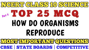 Best MCQ Class 10 How do Organisms Reproduce Full Chapter | Class 10 Biology Mcq #class10mcq