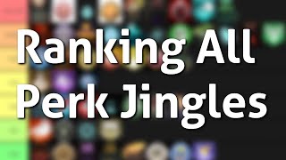 Ranking All Perk Jingles