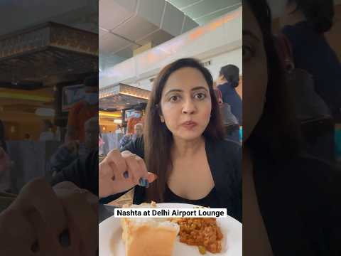 What I ate at Airport Lounge in Delhi ✈️ #shorts #garimasgoodlife