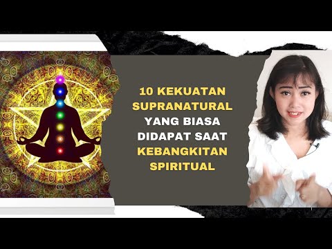 10 KEKUATAN SUPRANATURAL YANG BIASA DIDAPAT SAAT KEBANGKITAN SPIRITUAL