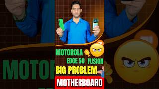 Motorola edge 50 fussion Big Problem Motherboard| moto edge 50 fussion Display problem #ashifalitech