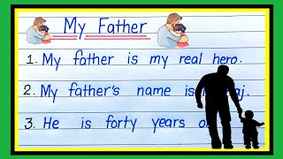 10 Lines On My Father In English | Essay On My Father In English | My Father Essay 10 Lines |