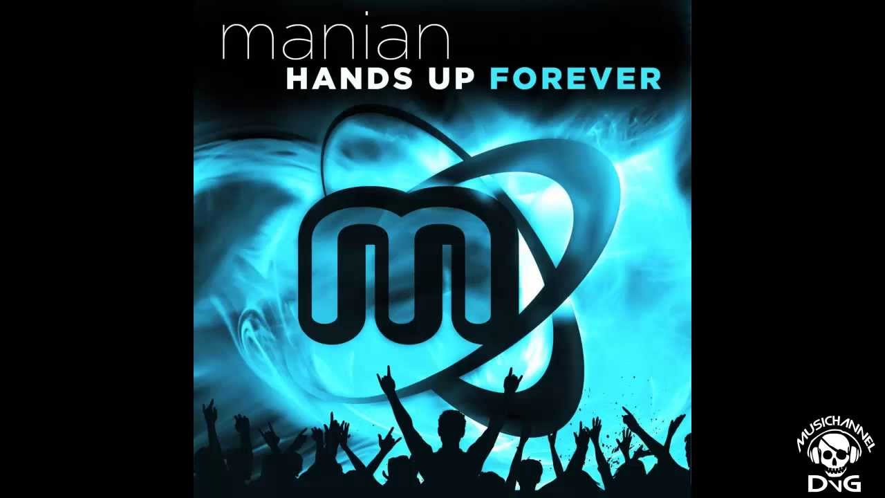 Manian - Hands Up Forever