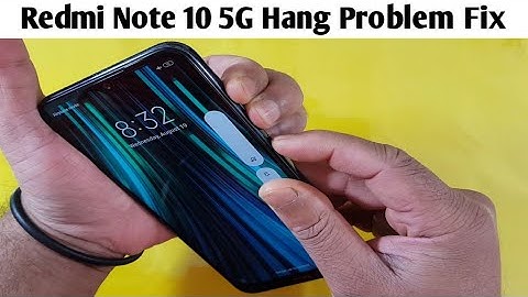 Redmi Note 10 5g Hang Problem Fix