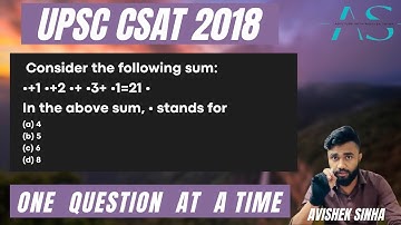 Consider the following sum:•+1 •+2 •+ •3+ •1=21 • | UPSC CSAT 2018 PYQ |
