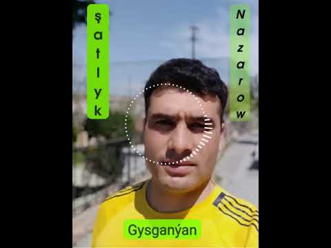 şatlyk Nazarow Gysganyan