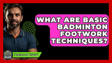 What Are Basic Badminton Footwork Techniques? - The Racket Xpert
