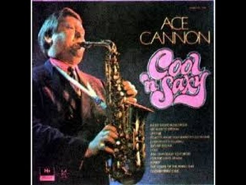 Ace Cannon ‎– Cool 'n Saxy  - Am I That Easy to Forget/ Label: Hi Records ‎– SHL 32060